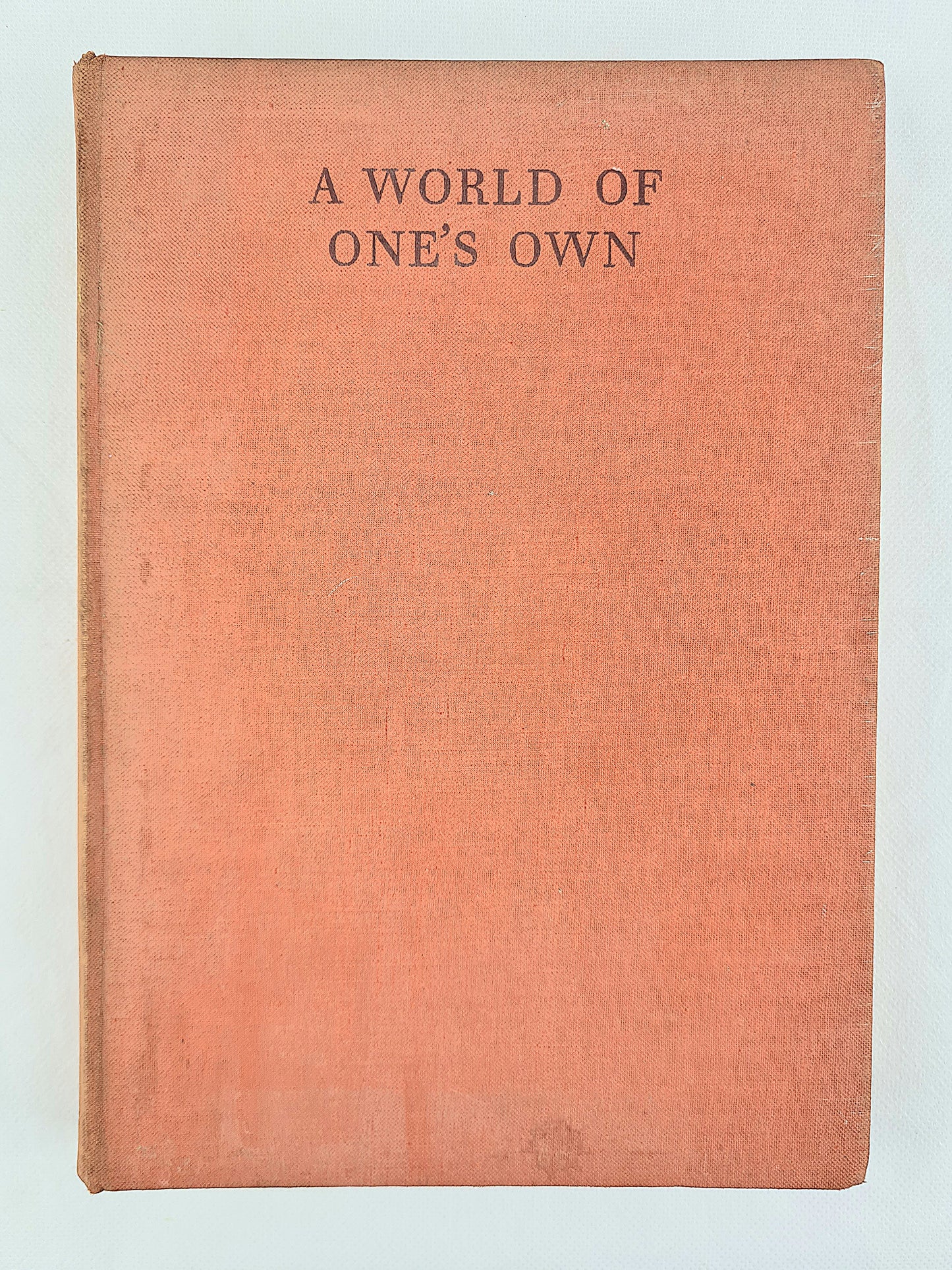 A World Of One's Own, twenty four essays by Christopher Whitfield. First edition 1938