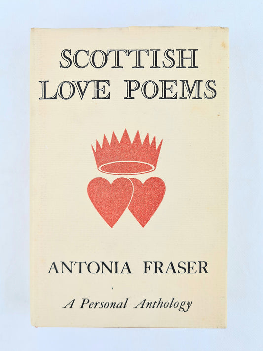 Scottish Love Poems by Antonia Fraser. Vintage hardback book 