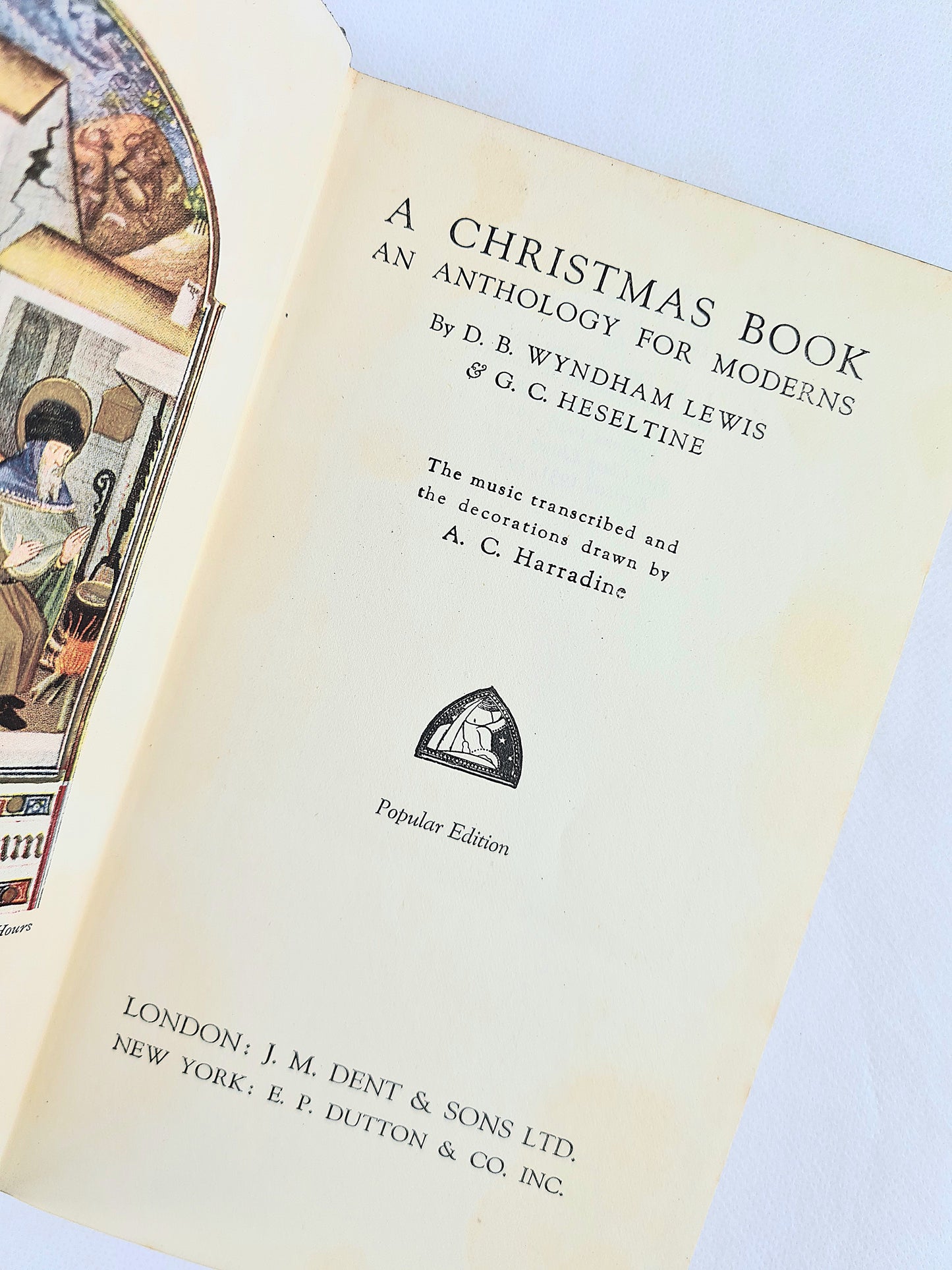 A Christmas Book, an anthology for moderns by D.B Wyndham Lewis. Vintage book 1936