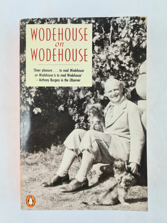 Wodehouse on Wodehouse. Penguin books