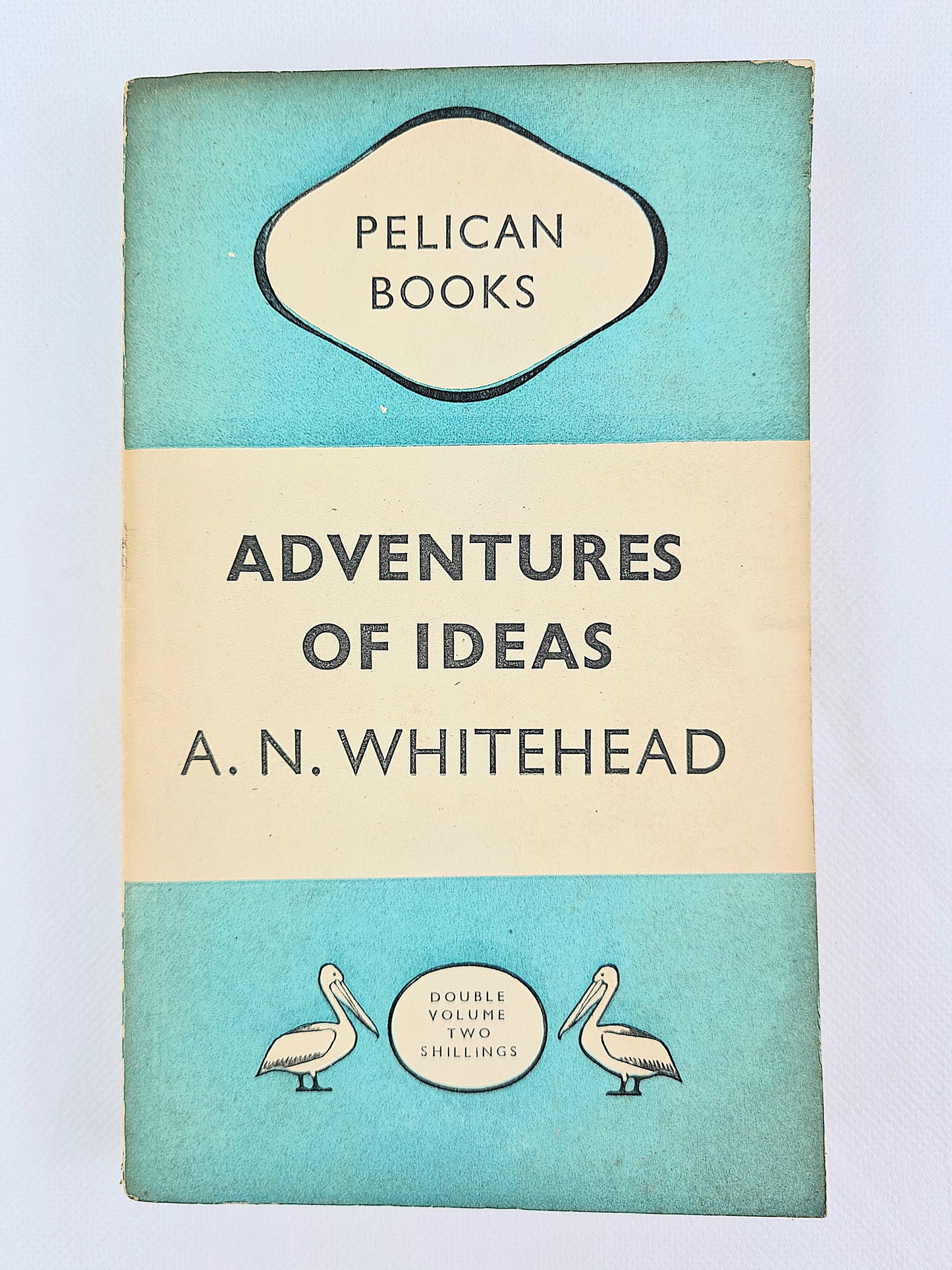 Adventures Of Ideas. A vintage history book. Pelican Books 