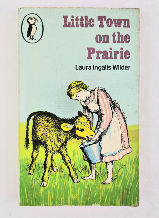 Little Town on the Prairie, old childrens book. Puffin Books 