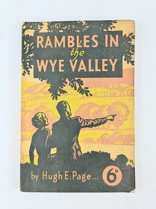 Rambles in the Wye Valley. Vintage walking book with a retro cover design 