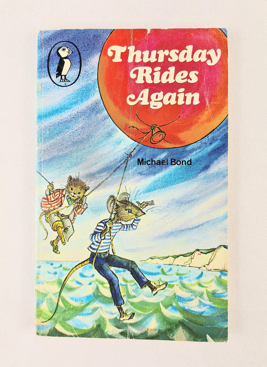 Thursday Rides Again. Classic children's book by Michael Bond 