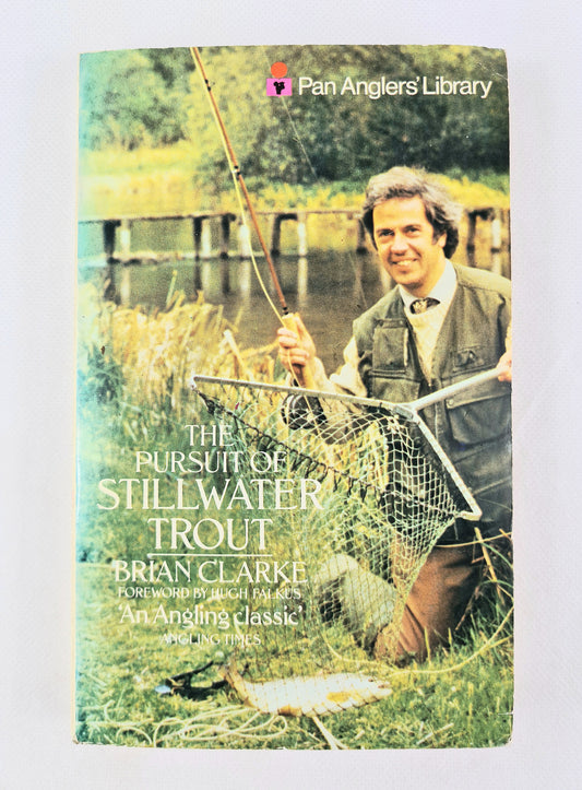 The pursuit of Stillwater Trout by Brian Clarke. Vintage paperback 