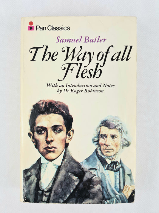 The Way of All Flesh by Samuel Butler. Vintage paperback. Pan Books