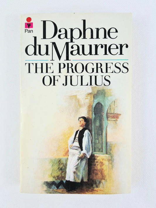 The progress of julius by Daphne Du Maurier. Vintage paperback 