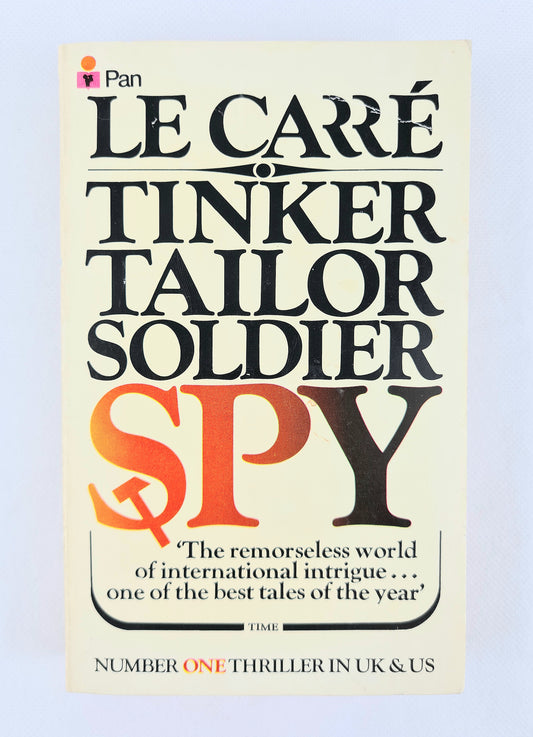 Tinker Taylor Soldier Spy by John le carre. Vintage paperback edition. Pan books 