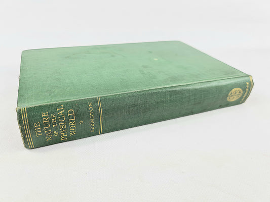 The Nature Of The Physical World by A.S Eddington. Vintage astronomy book