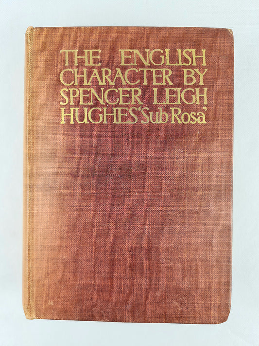 The English Character by Spencer Leigh Hughs. Illustrated antique book