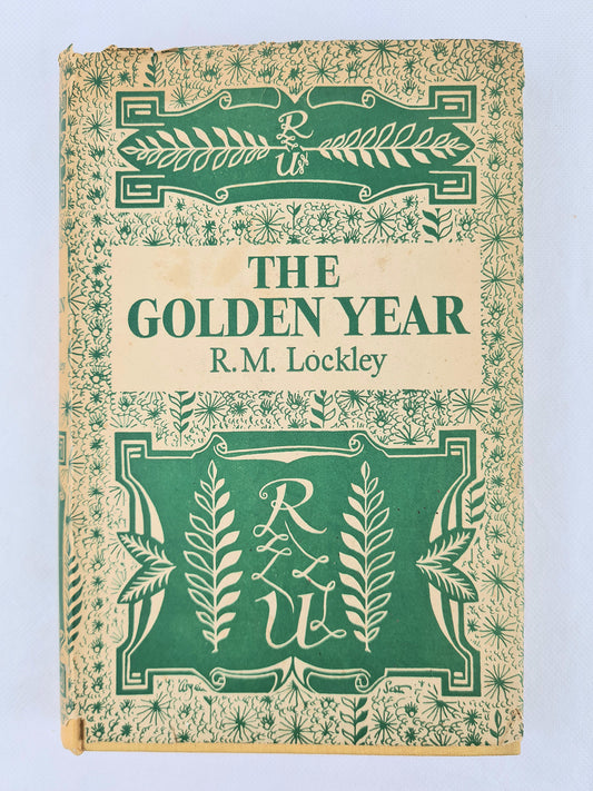 The golden year by R M Lockley. Vintage hardback book 