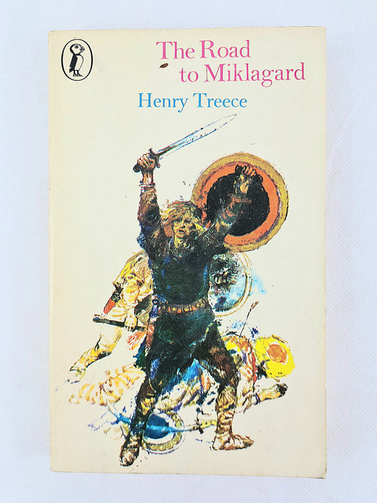 The road to miklagard by Henry Treece. Puffin Books 