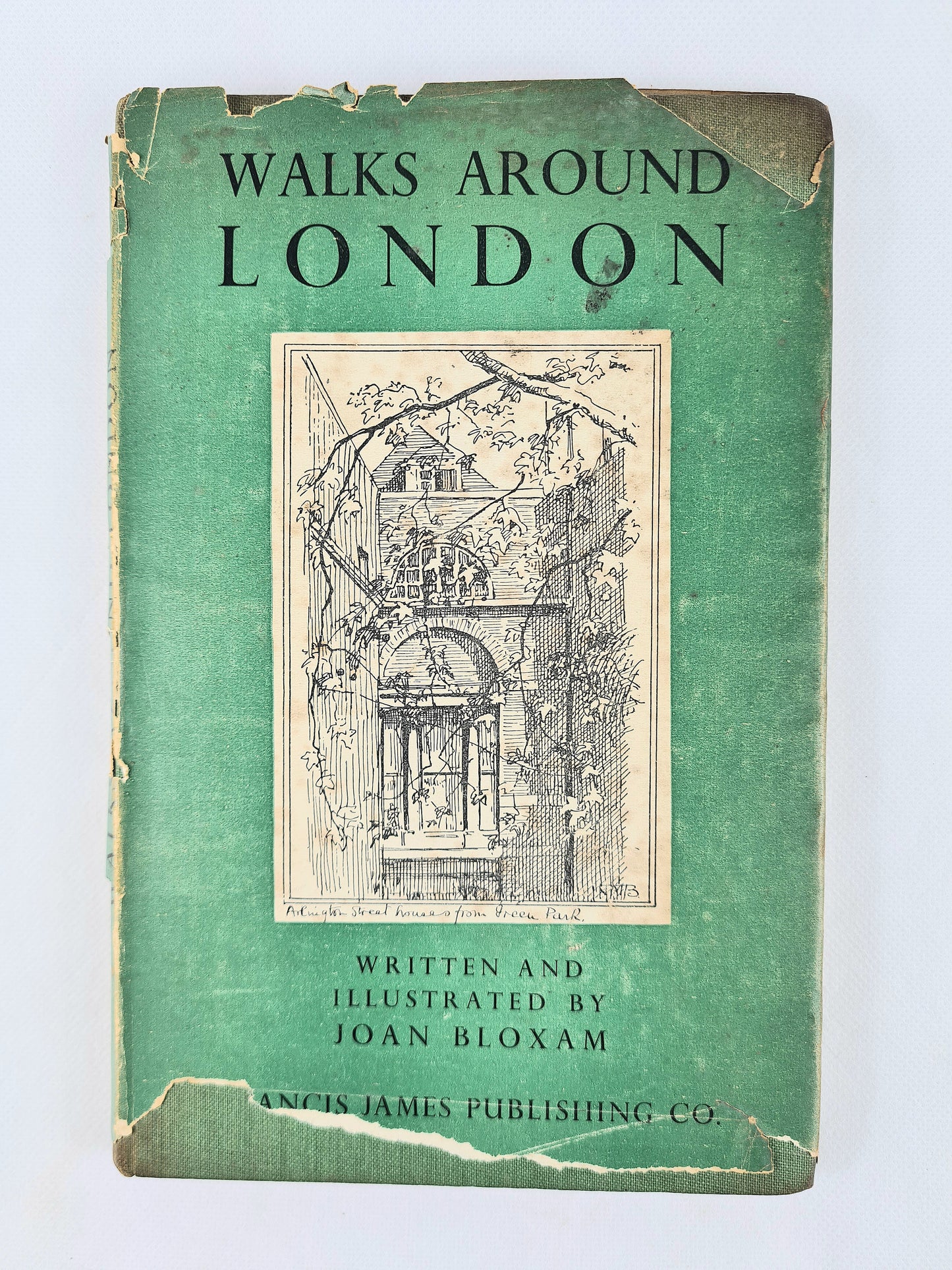 Walks around London by Joan Bloxam. Antique Hardback book