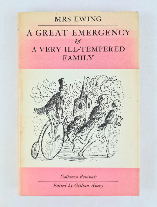 A Great Emergency and A Very Ill-Tempered Family by Juliana Horatio Ewing