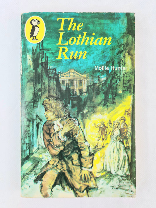 The Lothian run by mollie hunter. Children's book 