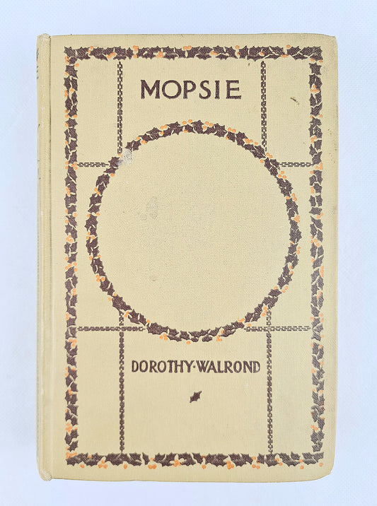 Mopsie by Dorothy Walrond. Decorative antique book 