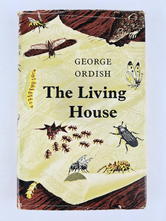 The Living House by George Ordish. Vintage history book 