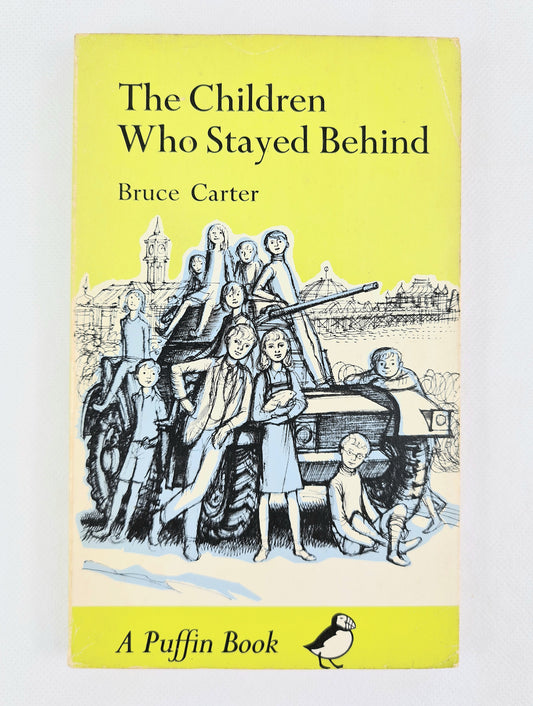 The Children Who Stayed Behind by Bruce Carter. Vintage childrens book 