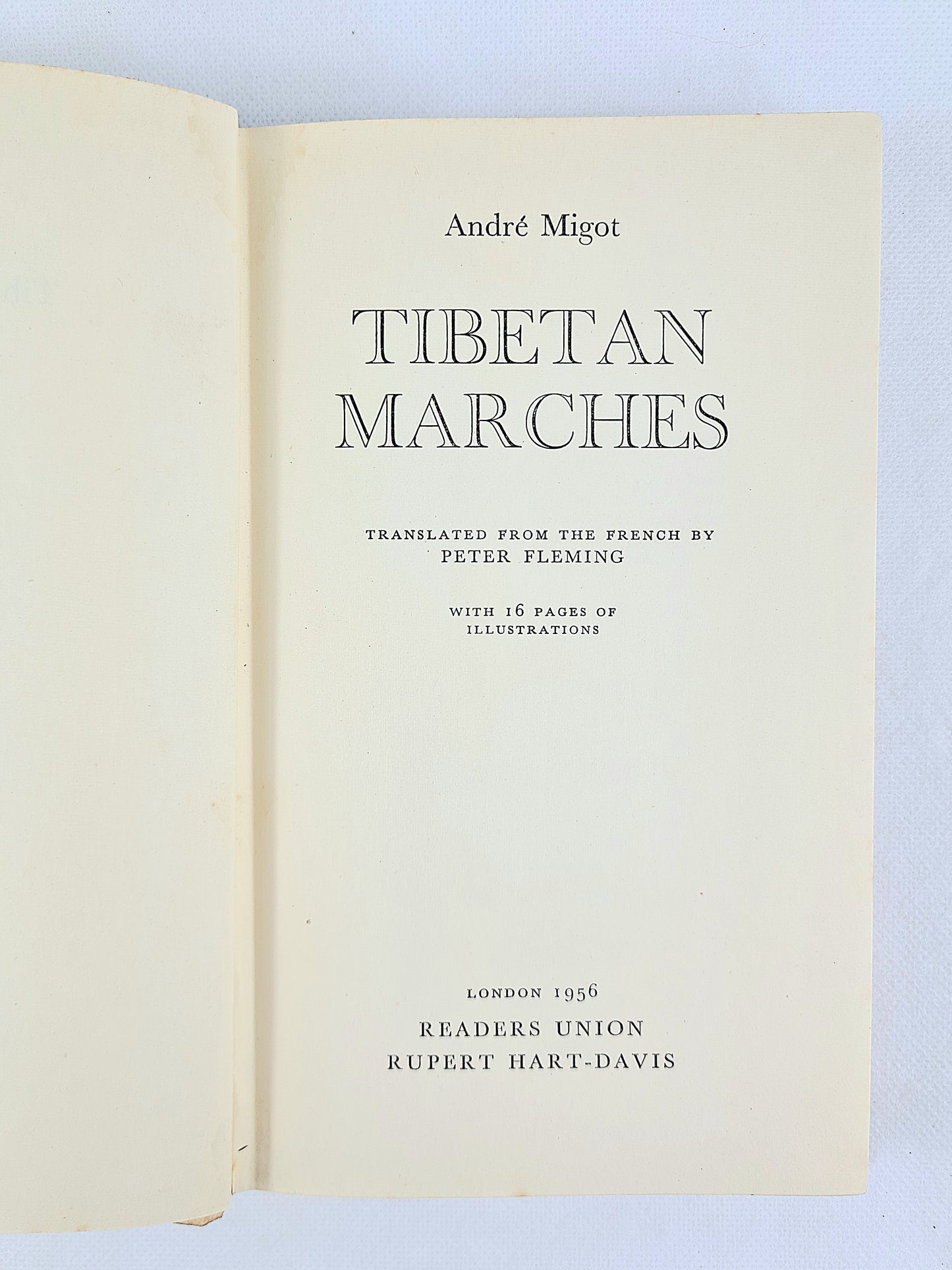 Tibetan Marches by Andre Migot. Translated from the French by Peter Fleming