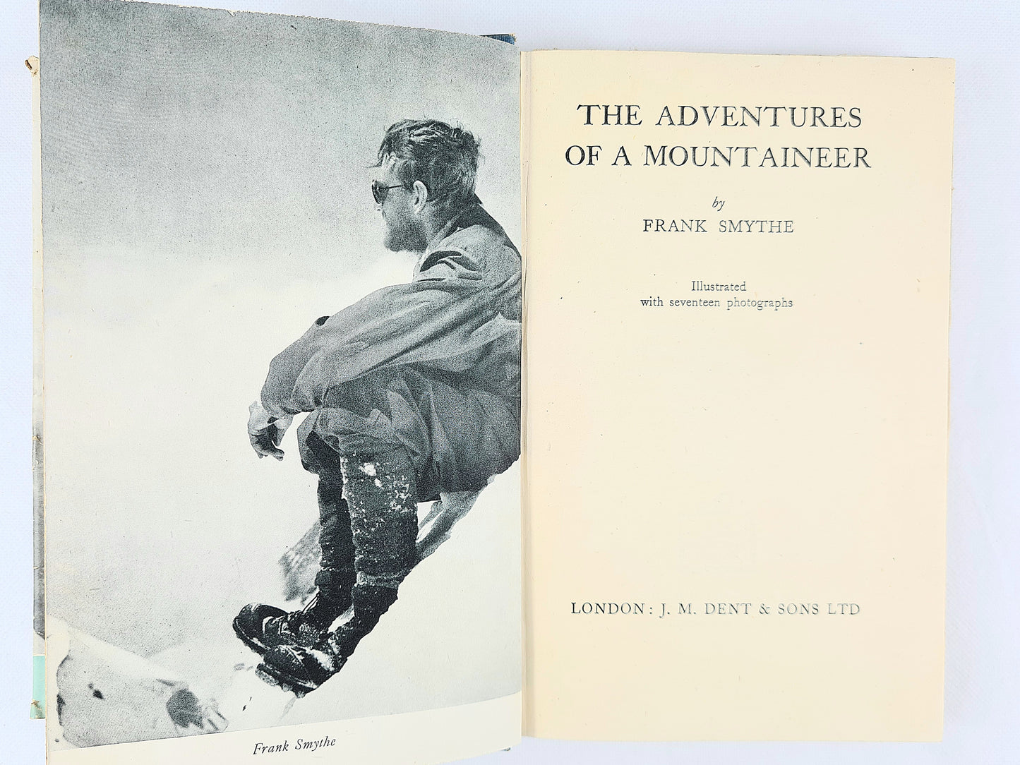 The Adventures of a Mountaineer by Frank Smythe. Vintage mountaineering book 1945