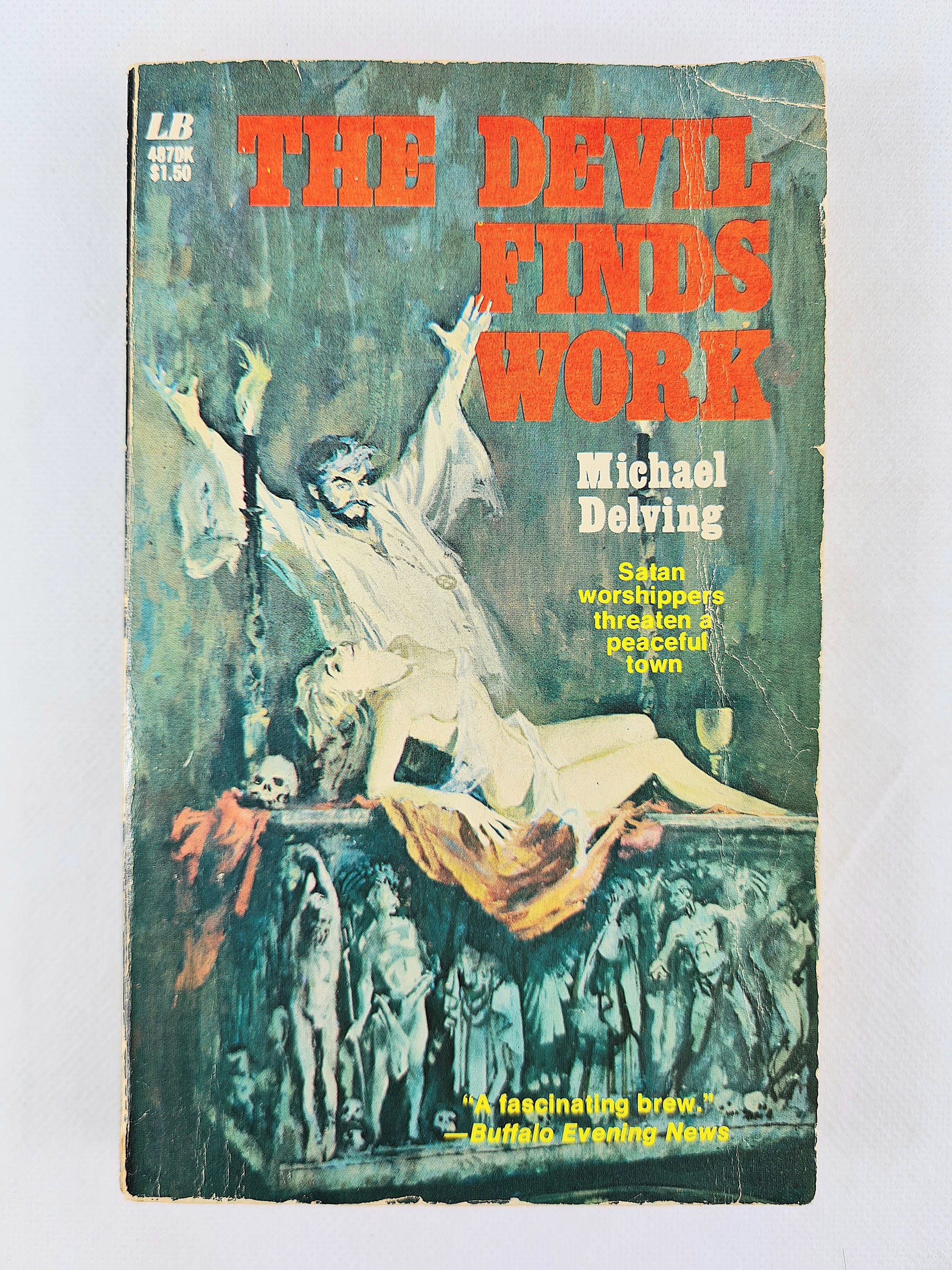 The devil finds work. Michael Delving. Paperback book 