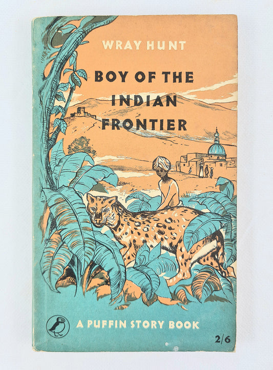 The bof The Indian frontier by Wray hunt. Puffin Books 