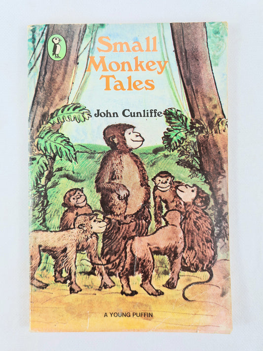 Small Monkey Tales by John Cunliffe. A Puffin book for children