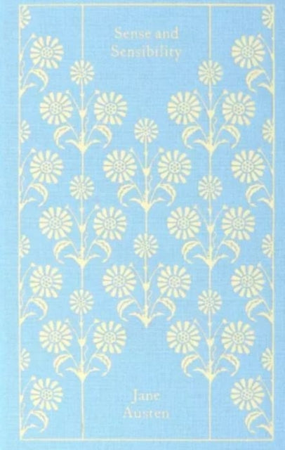 Sense and Sensibility by Jane Austen. Penguin Clothbound Classics. Hardback 