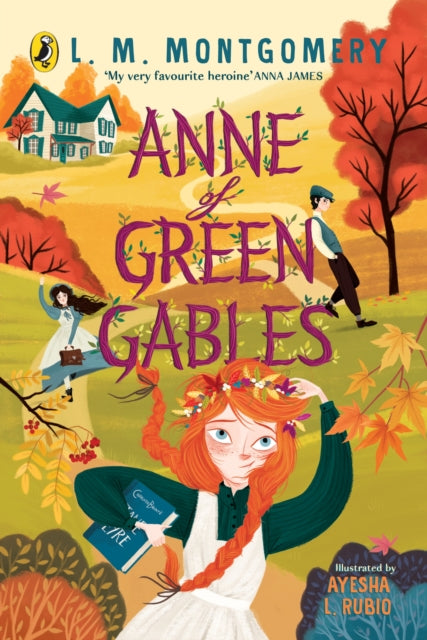 Anne Of Green Gables by L.M Montgomery. Illustrated paperback book. Puffin Classics