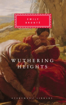 Wuthering Heights, Emily Bronte. Everyman's Library edition. Hardback