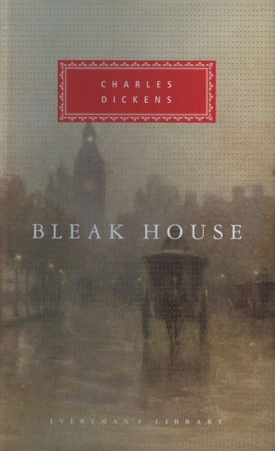 Bleak House by Charles Dickens. Everyman's Library Classics. Hardback book 