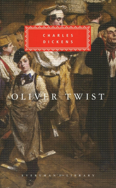 Oliver Twist by Charles Dickens. Everyman's Library Classics. Hardback book 