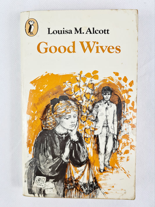 Vintage copy of Good Wives. A Puffin Book 