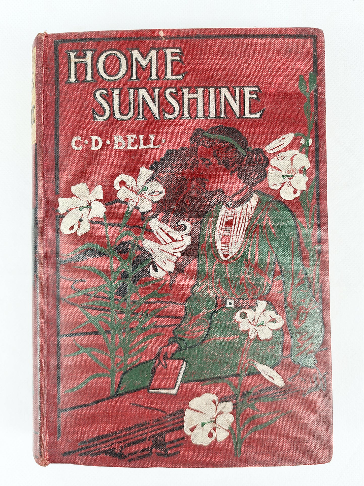 Home Sunshine by C.D Bell. Decorative antique book