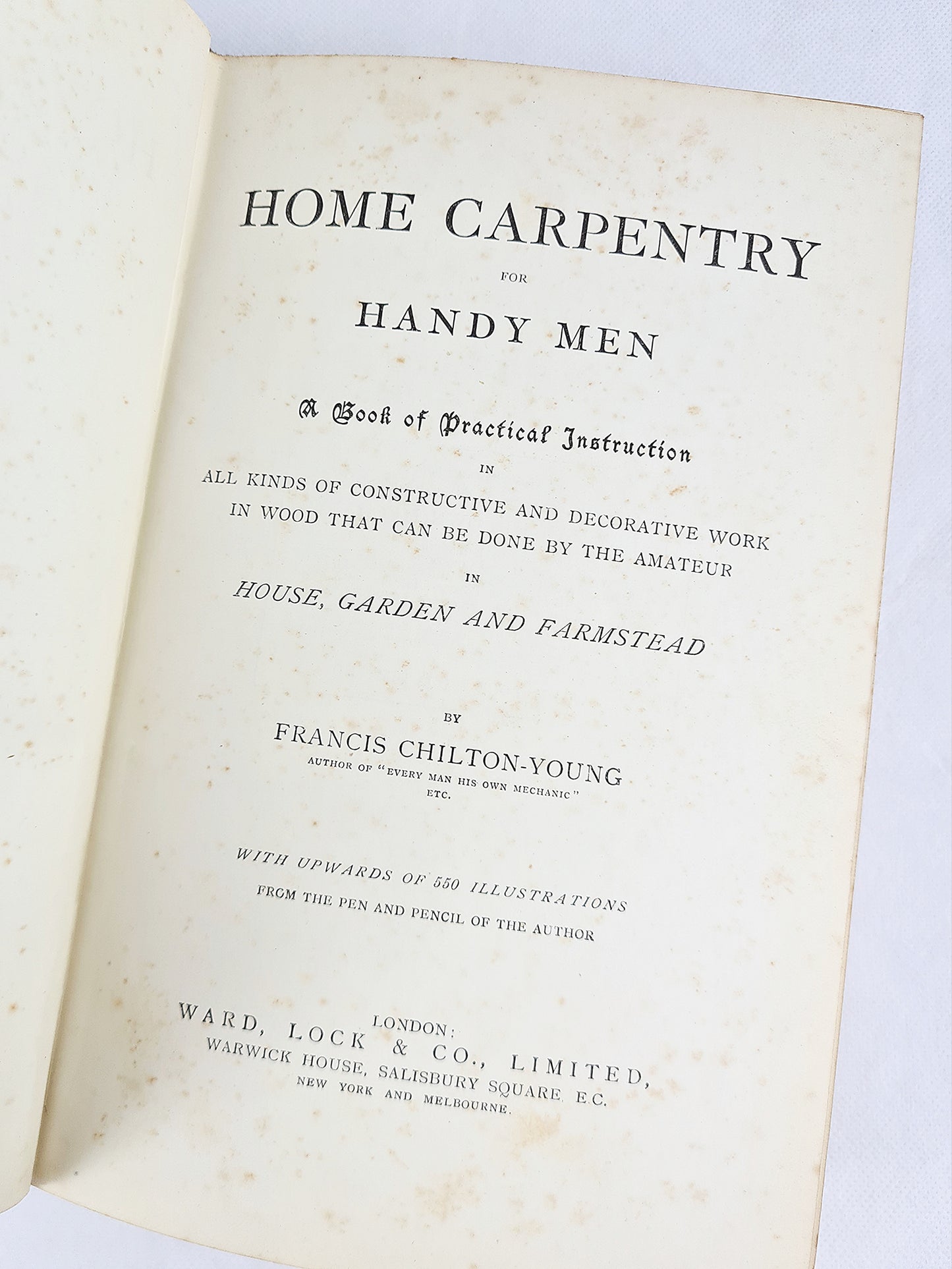 Home Carpentry for Handy Men by Francis Chilton-Young. Illustrated antique book