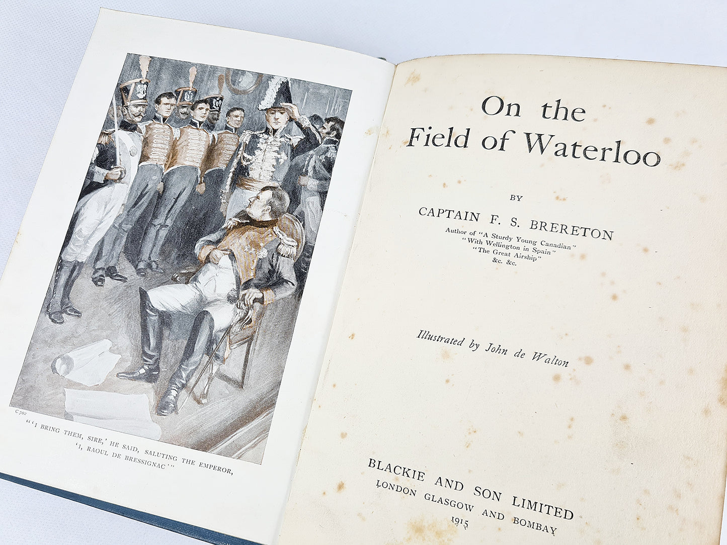 On The Field Of Waterloo by Captain F.S Brereton. First Edition 1915