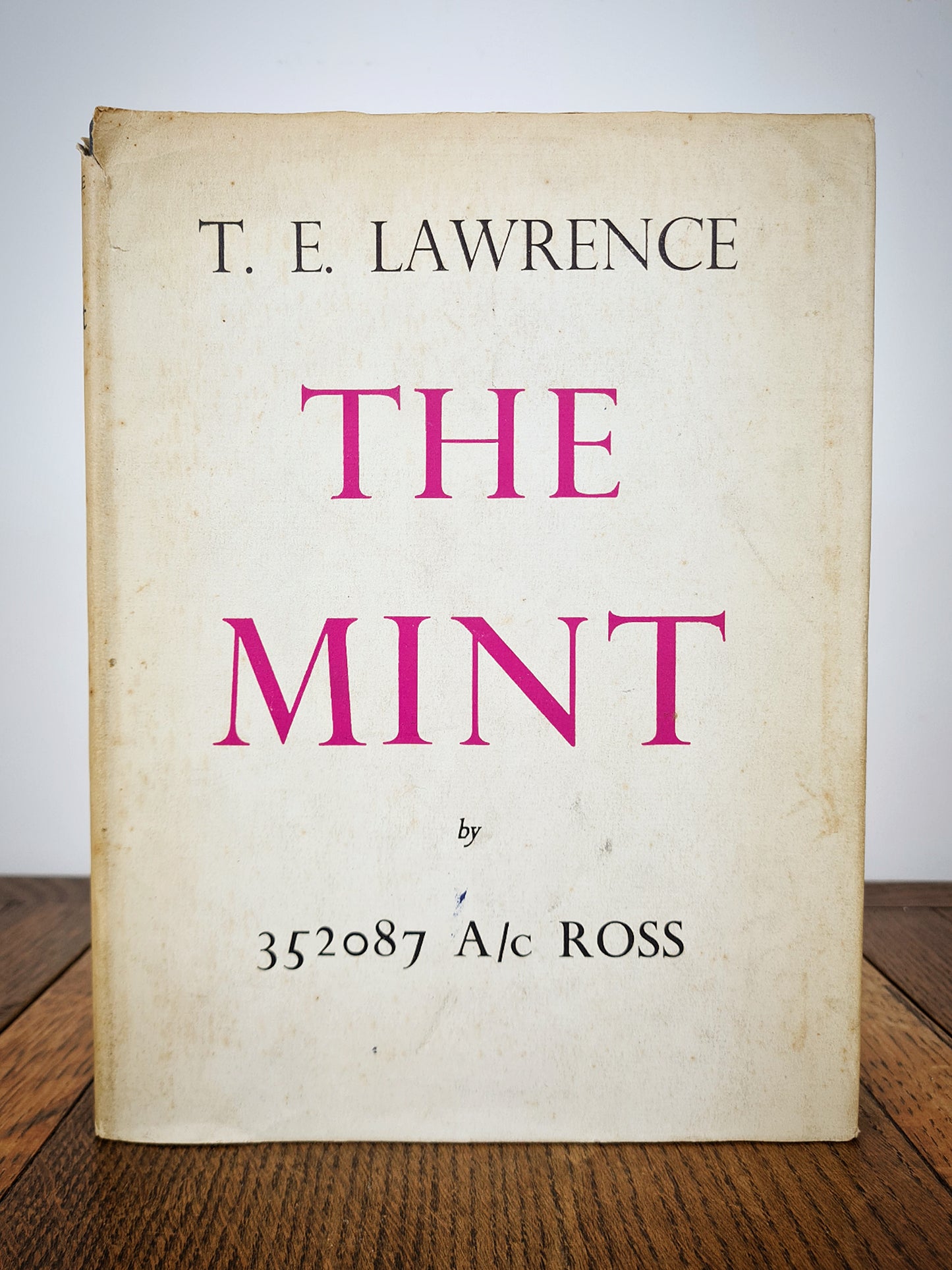 The Mint, first edition by T E Lawrence. Jonathan Cape 1955