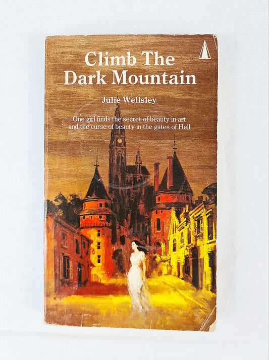 Climb The Dark Mountain, Julie Wellsley