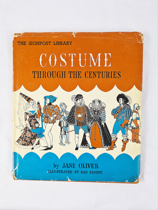 Costume Through The Centuries, Jane Oliver