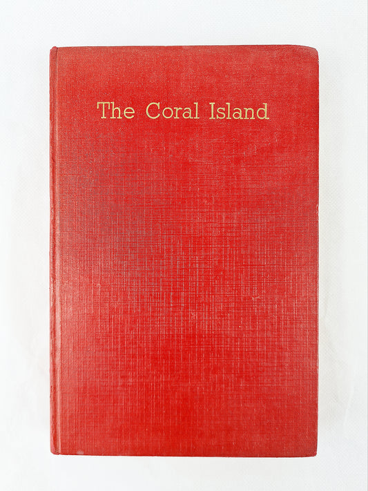 The Coral Island, R.M Ballantyne