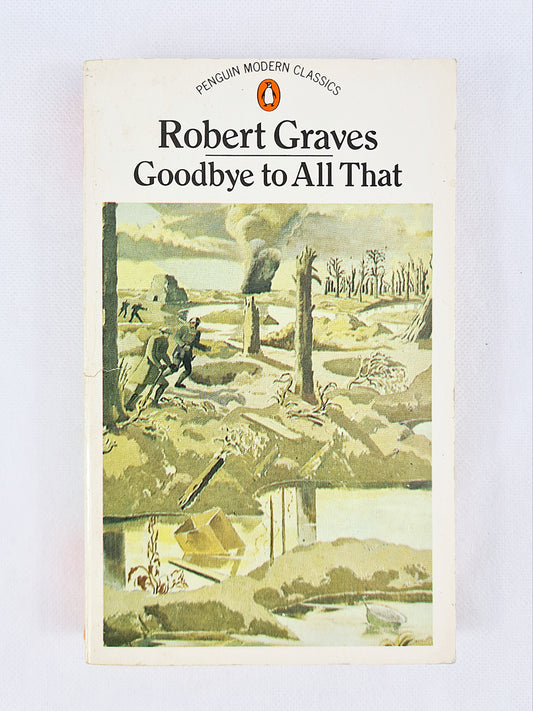 Goodbye To All That, Robert Graves