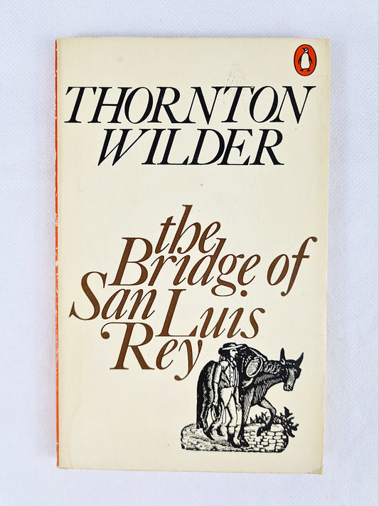 The Bridge Of San Luis Rey, Thornton Wilder