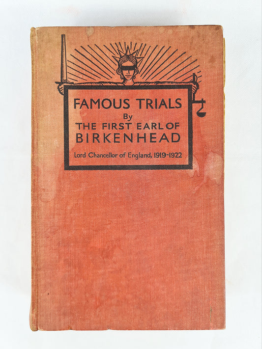 Famous Trials, The First Earl Of Birkenhead, Lord Chancellor Of England 1919-1922