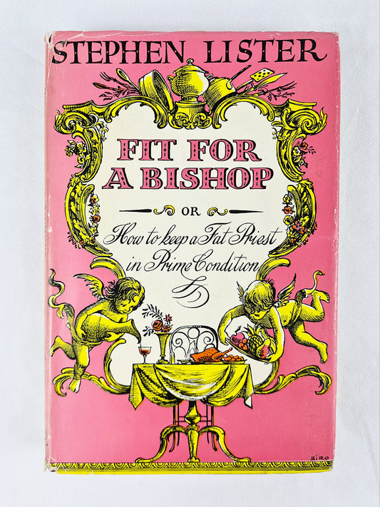 Fit For A Bishop, Stephen Lister (A Cook Book)