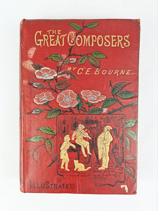 The Great Composers, C.E Bourne