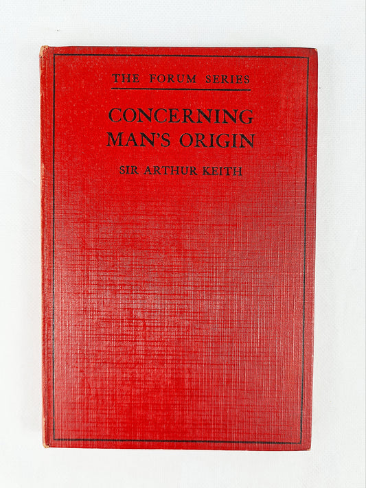 Concerning Man's Origin, Sir Arthur Keith