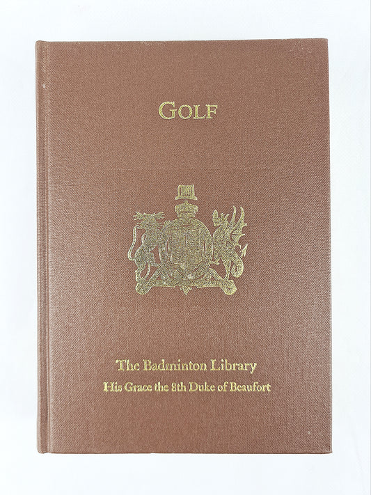 Golf By Horace G. Hutchinson. The Badminton Library Of Sports And Pastimes