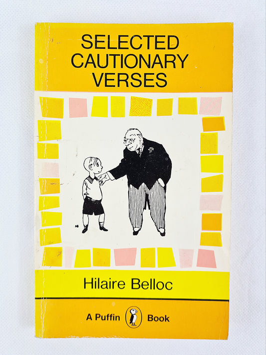 Selected Cautionary Verses, Hilaire Belloc, Vintage Puffin Book  1983