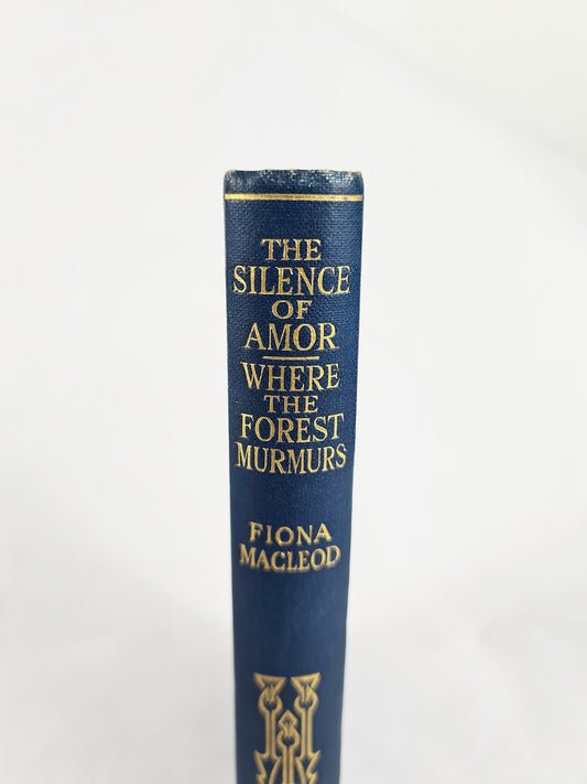 Fiona Macleod - The Silence Of Amor and Where The Forest Murmurs